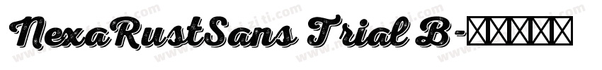 NexaRustSans Trial B字体转换
